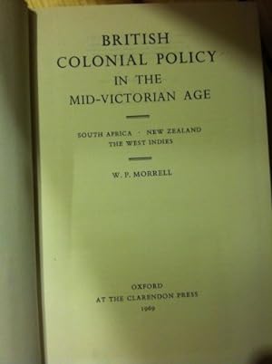 Bild des Verkufers fr British Colonial Policy in the Mid-Victorian Age zum Verkauf von WeBuyBooks