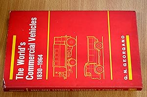 Bild des Verkufers fr The World's Commercial Vehicles, 1830-1964: A Record of 134 years of Commercial Vehicle Production zum Verkauf von HALCYON BOOKS