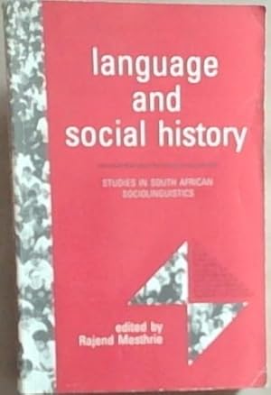 Bild des Verkufers fr Language and Social History: Studies in South African Sociolinguistics zum Verkauf von Chapter 1