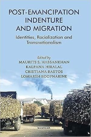 Immagine del venditore per Post-Emancipation Indenture and Migration: Identities, Racialization and Transnationalism venduto da Vedams eBooks (P) Ltd