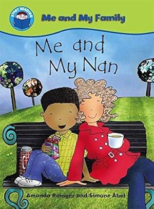 Imagen del vendedor de Start Reading: Me and My Family: Me and My Nan a la venta por WeBuyBooks