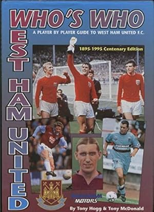 Immagine del venditore per Centenary Edition, 1895-1995 (West Ham United Who's Who: A Player by Player Guide to West Ham United F.C.) venduto da WeBuyBooks