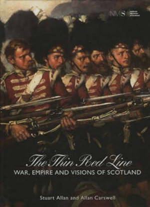 Bild des Verkufers fr The Thin Red Line: War, Empire and Visions of Scotland zum Verkauf von WeBuyBooks
