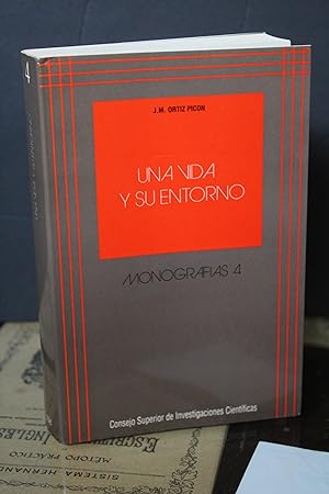 Una vida y su entorno (1903-1978) Memorias de un médico con vocación de Biólogo.- Ortiz Picón, J.M.
