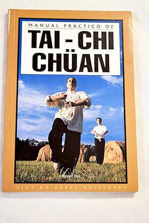 Bild des Verkufers fr Manual prctico de Tai-chi Chuan zum Verkauf von Alcan Libros