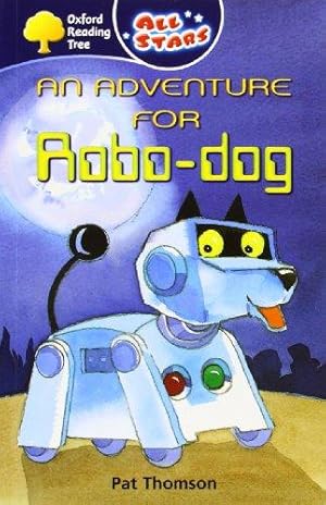 Bild des Verkufers fr Oxford Reading Tree: All Stars: Pack 1: An Adventure for Robo-Dog zum Verkauf von WeBuyBooks