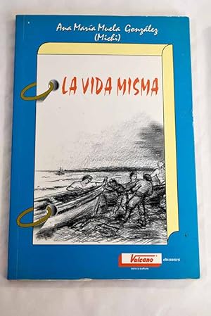 Seller image for La vida misma for sale by Alcan Libros