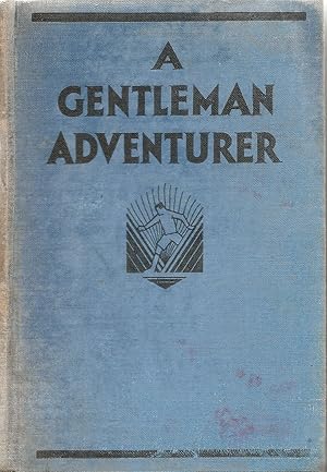 Image du vendeur pour A Gentleman Adventurer. A Story of Panama, 1698 mis en vente par Cameron House Books