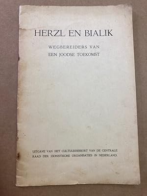 Herzl en Bialik. Wegbereiders van een Joodse Toekomst.