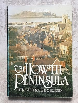 Image du vendeur pour The Howth Peninsula - Its History, Lore & Legend. mis en vente par Joe Collins Rare Books