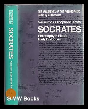 Imagen del vendedor de Socrates, philosophy in Plato's early dialogues / Gerasimos Xenophon Santas a la venta por MW Books Ltd.