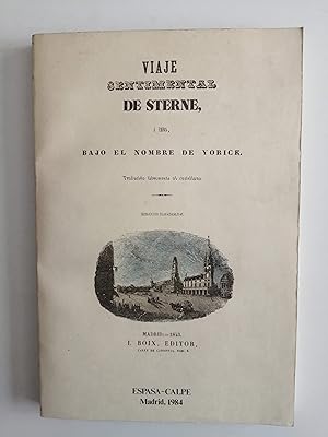 Imagen del vendedor de Viaje sentimental [de Sterne, a Paris, bajo el nombre de Yorick : traducido libremente al castellano] a la venta por Perolibros S.L.