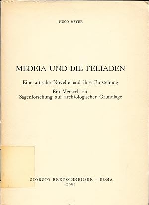 Bild des Verkufers fr Medeia und die Peliaden Eine attische Novelle und ihre Entstehung zum Verkauf von avelibro OHG
