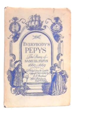 Seller image for Everybody's Pepys. The Diary of Samuel Pepys 1660-1669 for sale by World of Rare Books