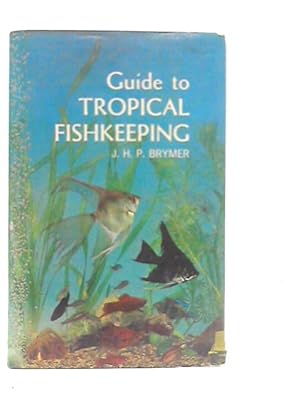 Immagine del venditore per Guide to Tropical Fishkeeping venduto da World of Rare Books