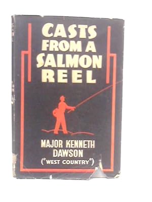 Bild des Verkufers fr Casts from a Salmon Reel zum Verkauf von World of Rare Books