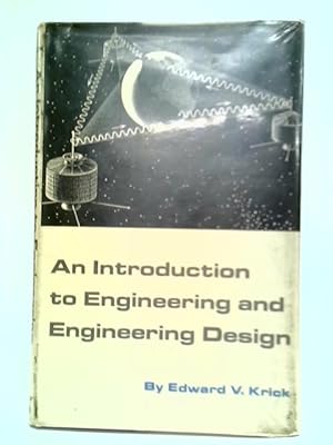 Imagen del vendedor de An Introduction To Engineering And Engineering Design a la venta por World of Rare Books