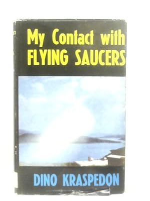 Seller image for My Contact With Flying Saucers for sale by World of Rare Books