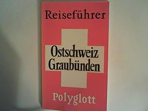 Seller image for Ostschweiz, Graubnden for sale by ANTIQUARIAT FRDEBUCH Inh.Michael Simon