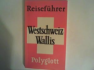 Imagen del vendedor de Westschweiz / Wallis. Polyglott Reisefhrer. a la venta por ANTIQUARIAT FRDEBUCH Inh.Michael Simon