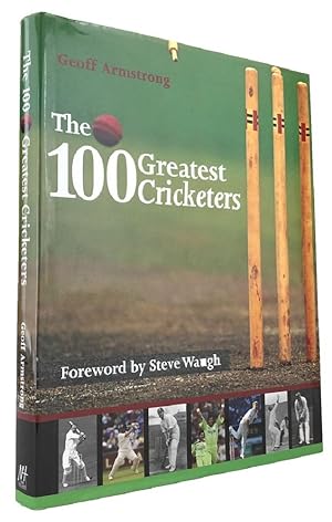 Seller image for THE 100 GREATEST CRICKETERS for sale by Kay Craddock - Antiquarian Bookseller