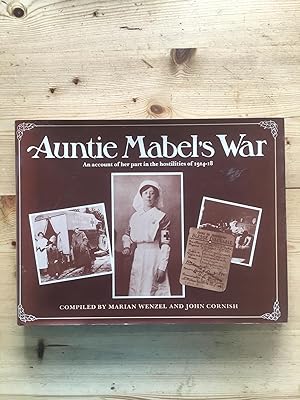 Auntie Mabel's War: An Account of Her Part in the Hostilities of 1914-18