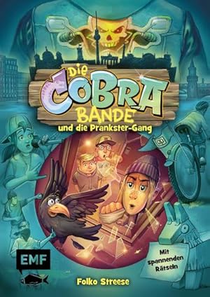 Bild des Verkufers fr Die Cobra-Bande und die Prankster-Gang (Die Cobra-Bande-Reihe Band 2) : Detektivroman fr Kinder ab 8 Jahren mit spannenden Rtseln zum Verkauf von AHA-BUCH GmbH