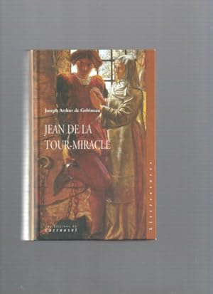 Immagine del venditore per JEAN DE LA TOUR-MIRACLE.: Ou Le Prisonnier chanceux venduto da Dmons et Merveilles