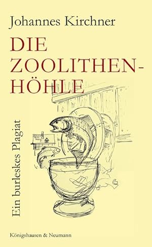 Seller image for Die Zoolithenhhle : Ein burleskes Plagiat for sale by AHA-BUCH GmbH