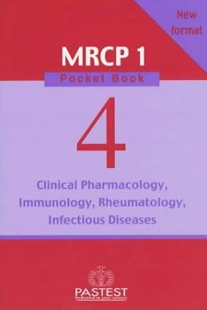 Seller image for Clinical Pharmacology, Infectious Diseases, Rheumatology, Immunology: Bk. 4 (New MRCP 1 Pocket Book S.) for sale by WeBuyBooks