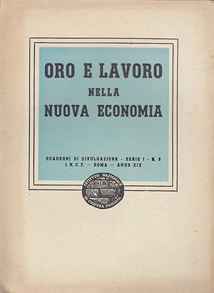 Seller image for Oro e lavoro nella nuova economia. Quaderni di divulgazione Serie I n. 5 for sale by Laboratorio del libro