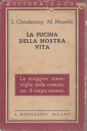 Image du vendeur pour La fucina della nostra vita. Il corpo umano. mis en vente par Laboratorio del libro