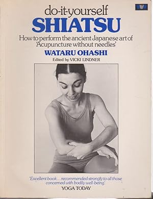 Seller image for Do-it-yourself Shiatsu How to perform the ancient Japanese art of acupuncture without needles for sale by Leipziger Antiquariat