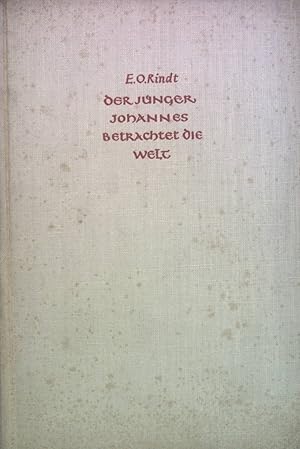 Immagine del venditore per Der Jnger Johannes betrachtet die Welt : Ein Buch vom Sinn d. Lebens. venduto da books4less (Versandantiquariat Petra Gros GmbH & Co. KG)