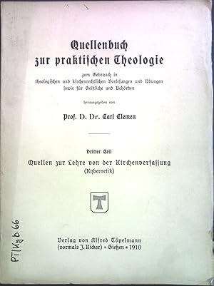 Bild des Verkufers fr Quellenbuch zur praktischen Theologie, 3. Teil: Quellen zur Lehre von der Kirchenverfassung (Kybernetik). zum Verkauf von books4less (Versandantiquariat Petra Gros GmbH & Co. KG)