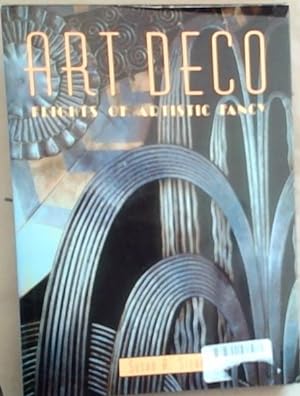 Seller image for Art Deco: Flights of Artistic Fancy for sale by Chapter 1