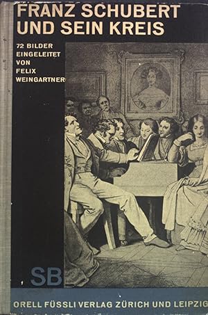 Bild des Verkufers fr Franz Schubert und sein Kreis. Schaubcher 24. zum Verkauf von books4less (Versandantiquariat Petra Gros GmbH & Co. KG)