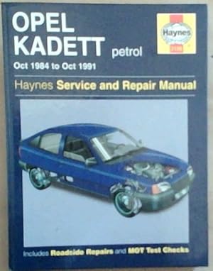 Opel Kadett Petrol. Oct. 1984 to Oct. 1991 [Haynes Service and Repair Manual]