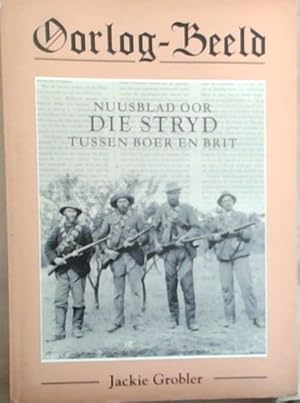 Seller image for Oorlog-Beeld: Nuusblad oor Die Stryd Tussen Boer en Brit for sale by Chapter 1