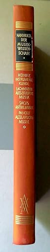 Immagine del venditore per Wilhelm Heinitz: Instrumentenkunde / Robert Lachmann: Die Musik der aussereuropischen Natur- und Kulturvlker / Curt Sachs: Die Musik der Antike / Peter Panoff: Die altslavische Volks- und Kirchenmusik (= Handbuch der Musikwissenschaft. Herausgegeben von Ernst Bcken). venduto da Versandantiquariat Ruland & Raetzer