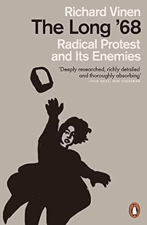 Imagen del vendedor de The Long '68: Radical Protest and Its Enemies a la venta por WeBuyBooks 2