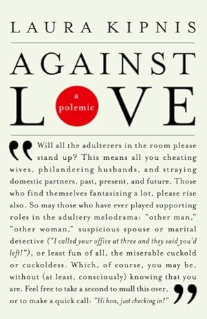 Immagine del venditore per Against Love : A Polemic venduto da GreatBookPrices