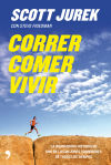 Seller image for Correr, comer, vivir for sale by Agapea Libros