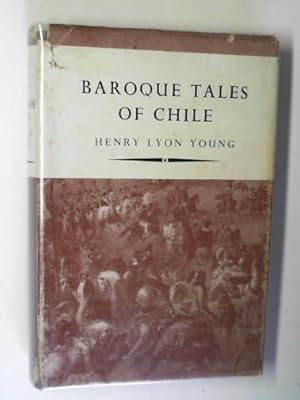 Seller image for Baroque tales of Chile for sale by Cotswold Internet Books