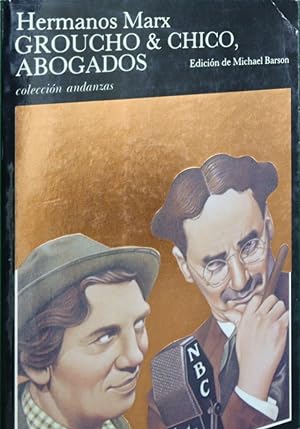 Imagen del vendedor de Groucho & Chico, abogados Flywhell, Shyster y Flywhell, el serial radiofnico perdido de los hermanos Marx a la venta por Librera Alonso Quijano