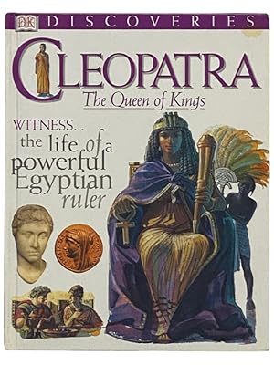 Image du vendeur pour Cleopatra: The Queen of Kings (DK Discoveries) mis en vente par Yesterday's Muse, ABAA, ILAB, IOBA