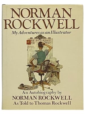 Seller image for Norman Rockwell: My Adventures as an Illustrator - An Autobiography for sale by Yesterday's Muse, ABAA, ILAB, IOBA