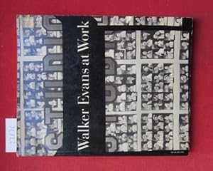 Immagine del venditore per Walker Evans at work. 745c photographs together with documents. Selected from letters, memoranda, interviews, notes. With an essay by Jerry L. Thompson. venduto da Versandantiquariat buch-im-speicher