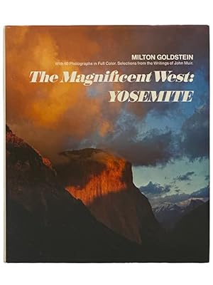 Seller image for The Magnificent West: Yosemite for sale by Yesterday's Muse, ABAA, ILAB, IOBA