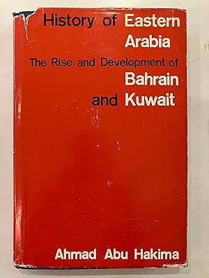 Bild des Verkufers fr History of Eastern Arabia, 1750-1800 : the rise and development of Bahrain and Kuwait zum Verkauf von Joseph Burridge Books